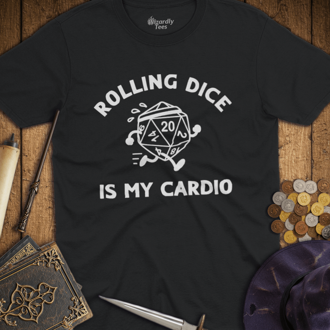 Rolling Dice Is My Cardio T-shirt