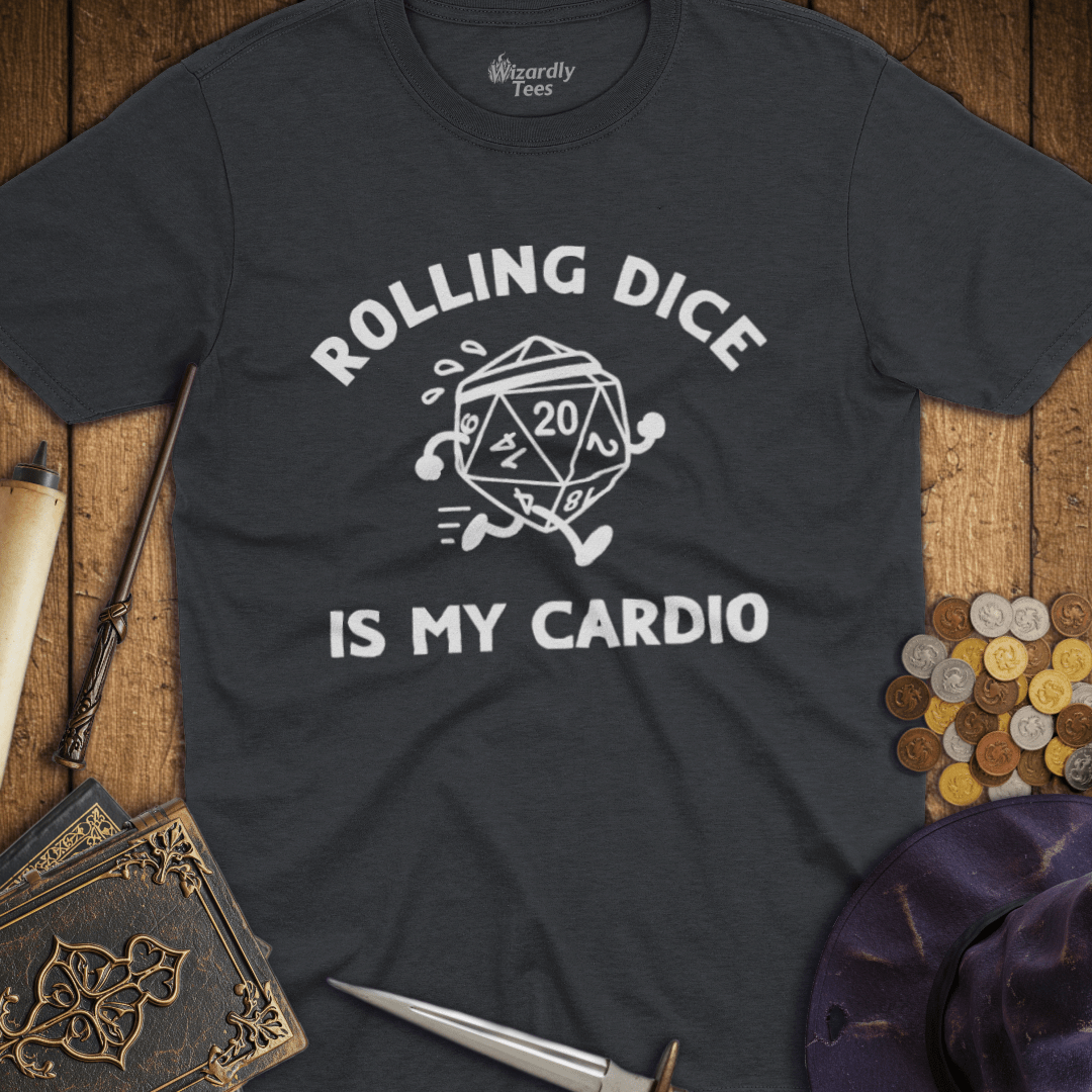 Rolling Dice Is My Cardio T-shirt