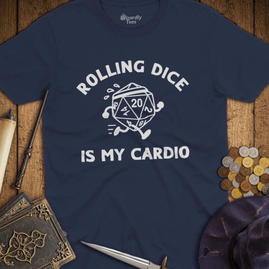 Rolling Dice Is My Cardio T-shirt