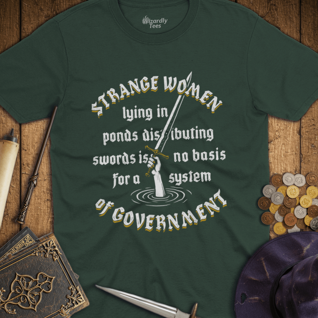 Strange Women Distributing Swords T-Shirt