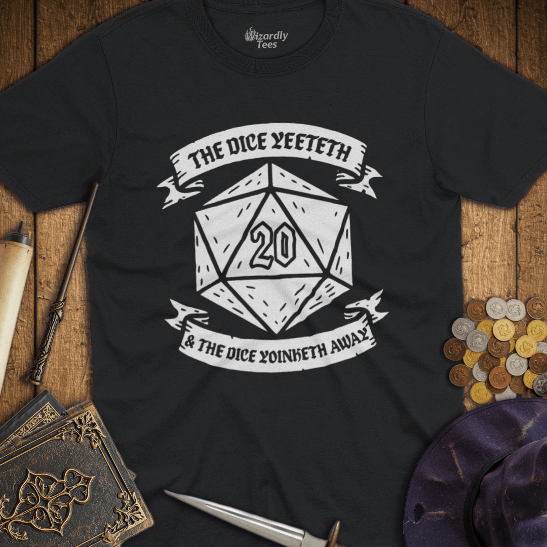 The Dice Yeeteth & The Dice Yoinketh Away T-Shirt