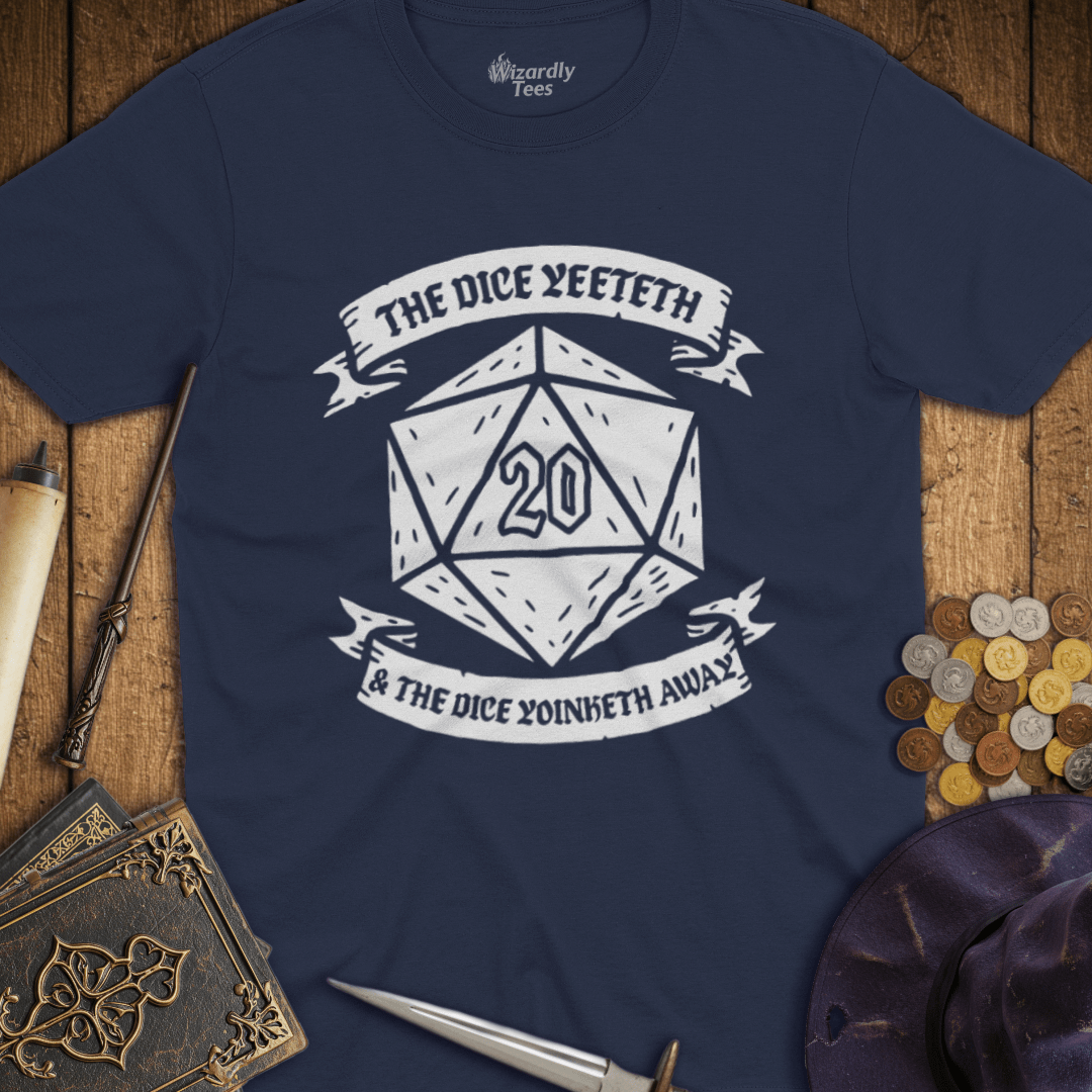 The Dice Yeeteth & The Dice Yoinketh Away T-Shirt