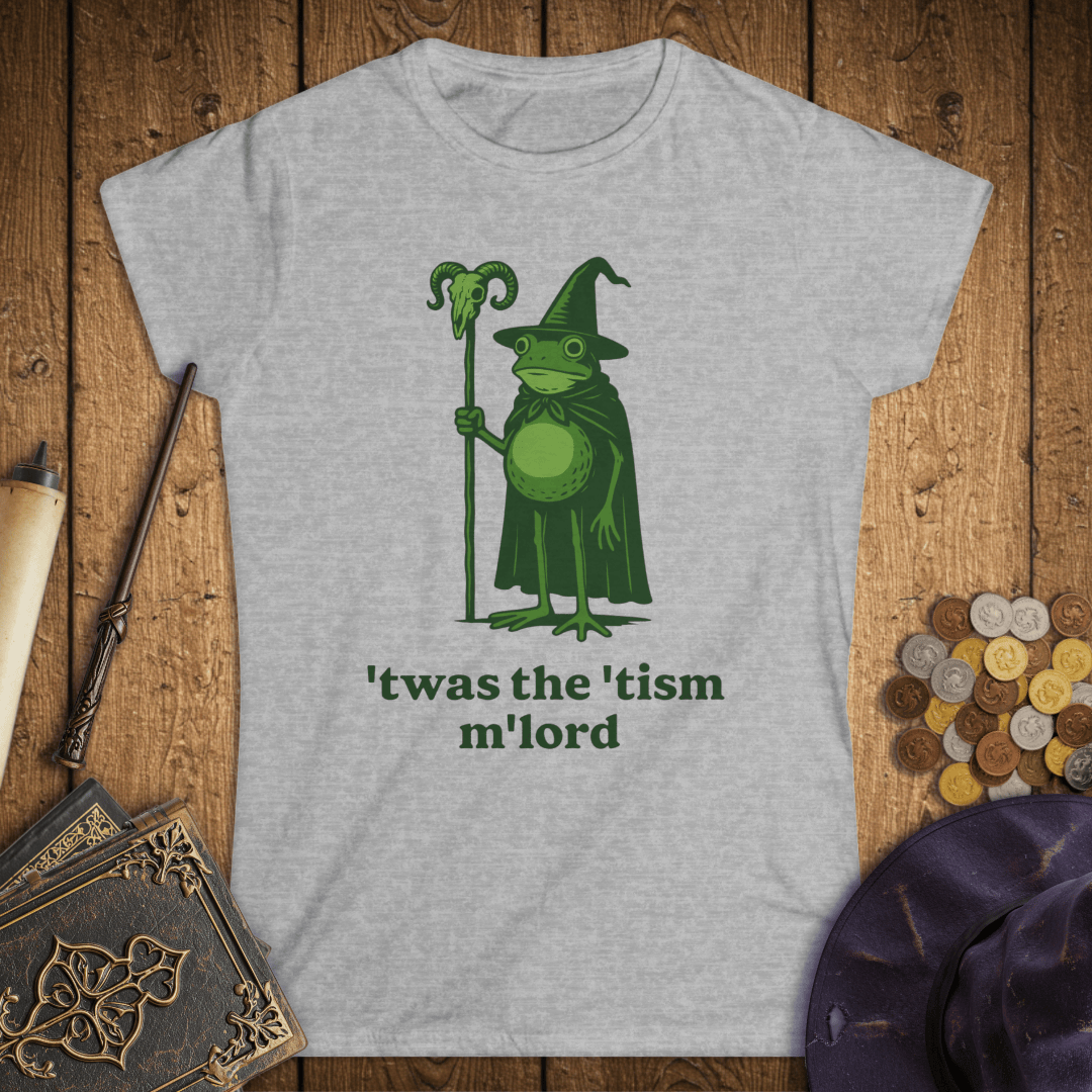 Twas the Tism M'Lord Women's T-Shirt