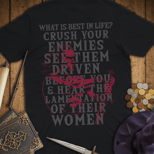 What Is Best In Life? Premium T-Shirt